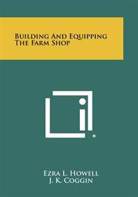 Kirjan kansi "Building and Equipping the Farm Shop"