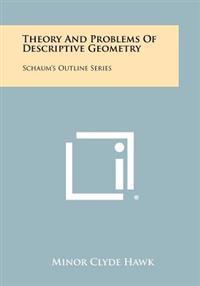Theory and Problems of Descriptive Geometry: Schaum's Outline Series