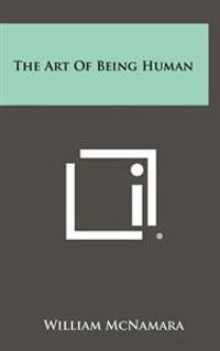 The Art of Being Human