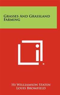 Grasses and Grassland Farming