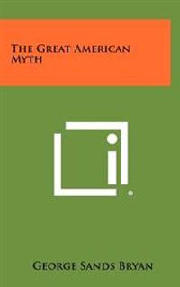 The Great American Myth