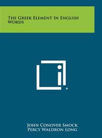 The Greek Element in English Words