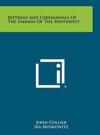 Bokomslag för "Patterns and Ceremonials of the Indians of the Southwest"