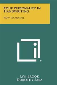 Your Personality in Handwriting: How to Analyze