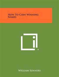 How to Coin Winning Names