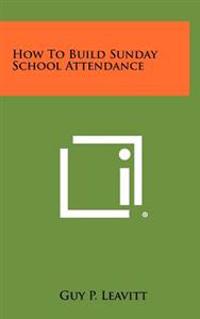 Kirjan kansi "How to Build Sunday School Attendance"