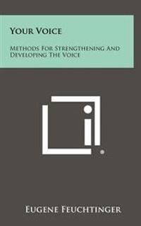 Kirjan kansi "Your Voice: Methods for Strengthening and Developing the Voice"