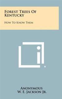 Kirjan kansi "Forest Trees of Kentucky: How to Know Them"