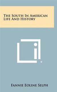 Kirjan kansi "The South in American Life and History"