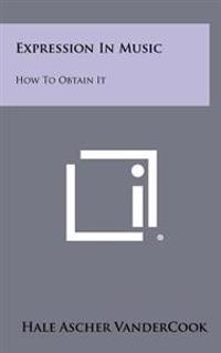 Kirjan kansi "Expression in Music: How to Obtain It"