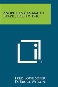 Kirjan kansi "Anopheles Gambiae in Brazil, 1930 to 1940"