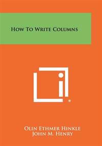 How to Write Columns