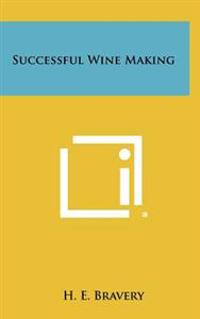 Successful Wine Making