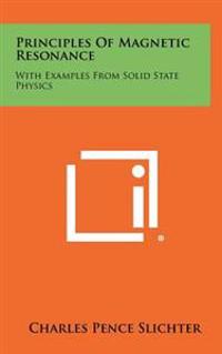 Bokomslag for "Principles of Magnetic Resonance: With Examples from Solid State Physics"