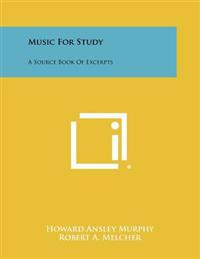 Music for Study: A Source Book of Excerpts