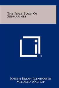 The First Book of Submarines