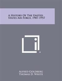 A History of the United States Air Force, 1907-1957