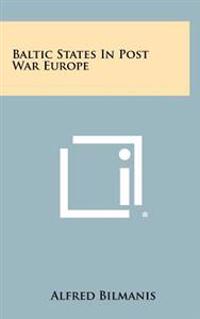 Baltic States in Post War Europe