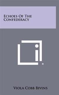 Kirjan kansi "Echoes of the Confederacy"