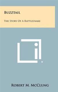 Kirjan kansi "Buzztail: The Story of a Rattlesnake"
