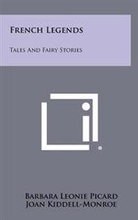 Bokomslag för "French Legends: Tales and Fairy Stories"