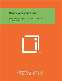 Kirjan kansi "Down Memory Lane: Arthur Murray's Picture Story of Social Dancing"