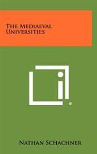 The Mediaeval Universities