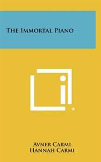 The Immortal Piano