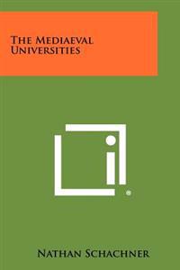 Bokomslag for "The Mediaeval Universities"