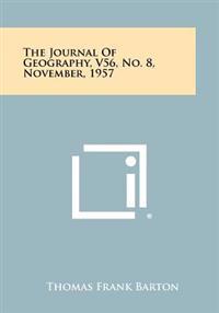The Journal of Geography, V56, No. 8, November, 1957