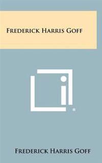 Frederick Harris Goff