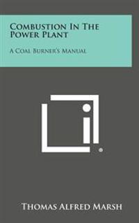 Kirjan kansi "Combustion in the Power Plant: A Coal Burner's Manual"