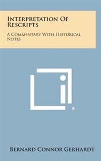 Kirjan kansi "Interpretation of Rescripts: A Commentary with Historical Notes"
