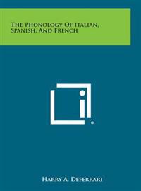 Bokomslag för "The Phonology of Italian, Spanish, and French"