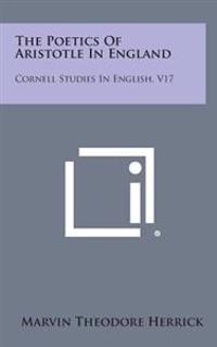 Kirjan kansi "The Poetics of Aristotle in England: Cornell Studies in English, V17"