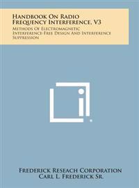 Kirjan kansi "Handbook on Radio Frequency Interference, V3: Methods of Electromagnetic Interference-Free Design and Interference Suppression"