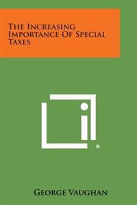 The Increasing Importance of Special Taxes