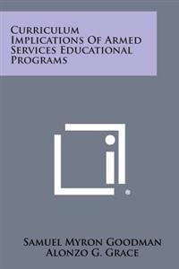 Curriculum Implications of Armed Services Educational Programs
