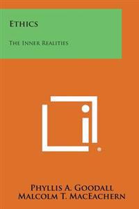 Ethics: The Inner Realities