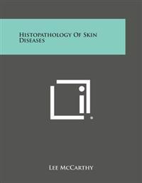 Histopathology of Skin Diseases