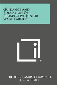 Guidance and Education of Prospective Junior Wage Earners