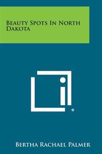 Beauty Spots in North Dakota