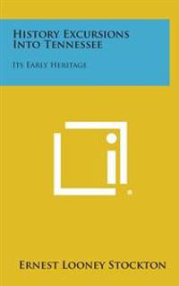 Kirjan kansi "History Excursions Into Tennessee: Its Early Heritage"