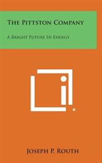 The Pittston Company: A Bright Future in Energy