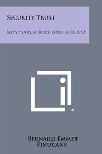 Kirjan kansi "Security Trust: Sixty Years at Rochester, 1892-1952"