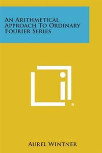Kirjan kansi "An Arithmetical Approach to Ordinary Fourier Series"