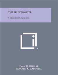 The Selectometer: A Classification Guide