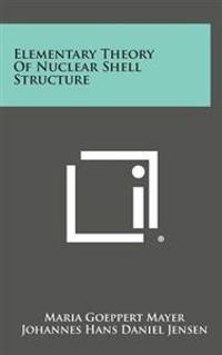 Bokomslag for "Elementary Theory of Nuclear Shell Structure"