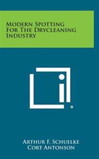 Modern Spotting for the Drycleaning Industry