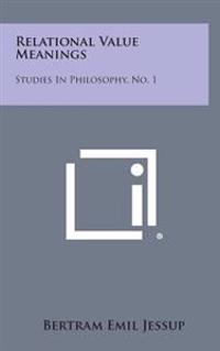 Bokomslag for "Relational Value Meanings: Studies in Philosophy, No. 1"